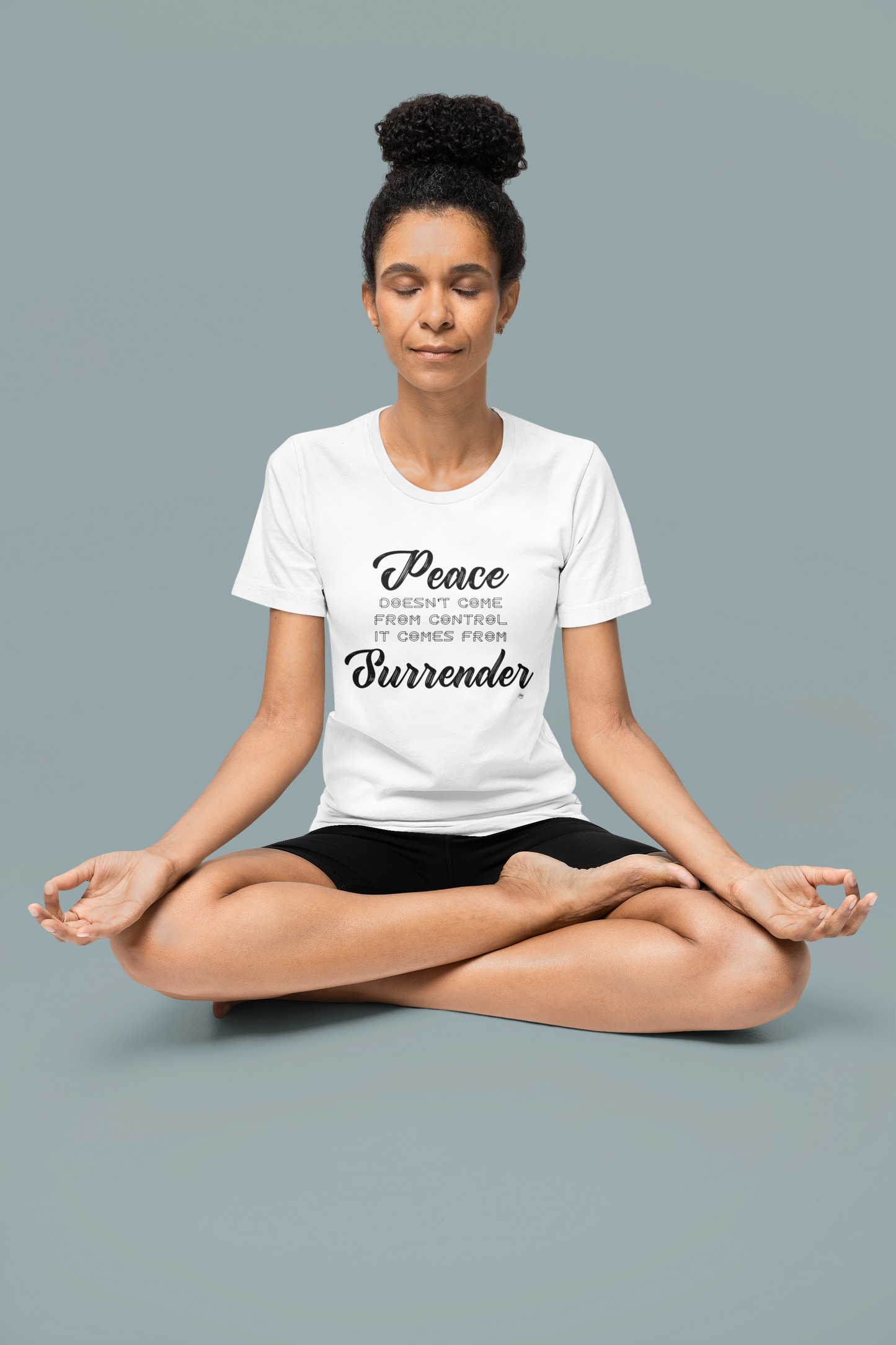 Peace Doesn't Come From Control, It Come From Surrender