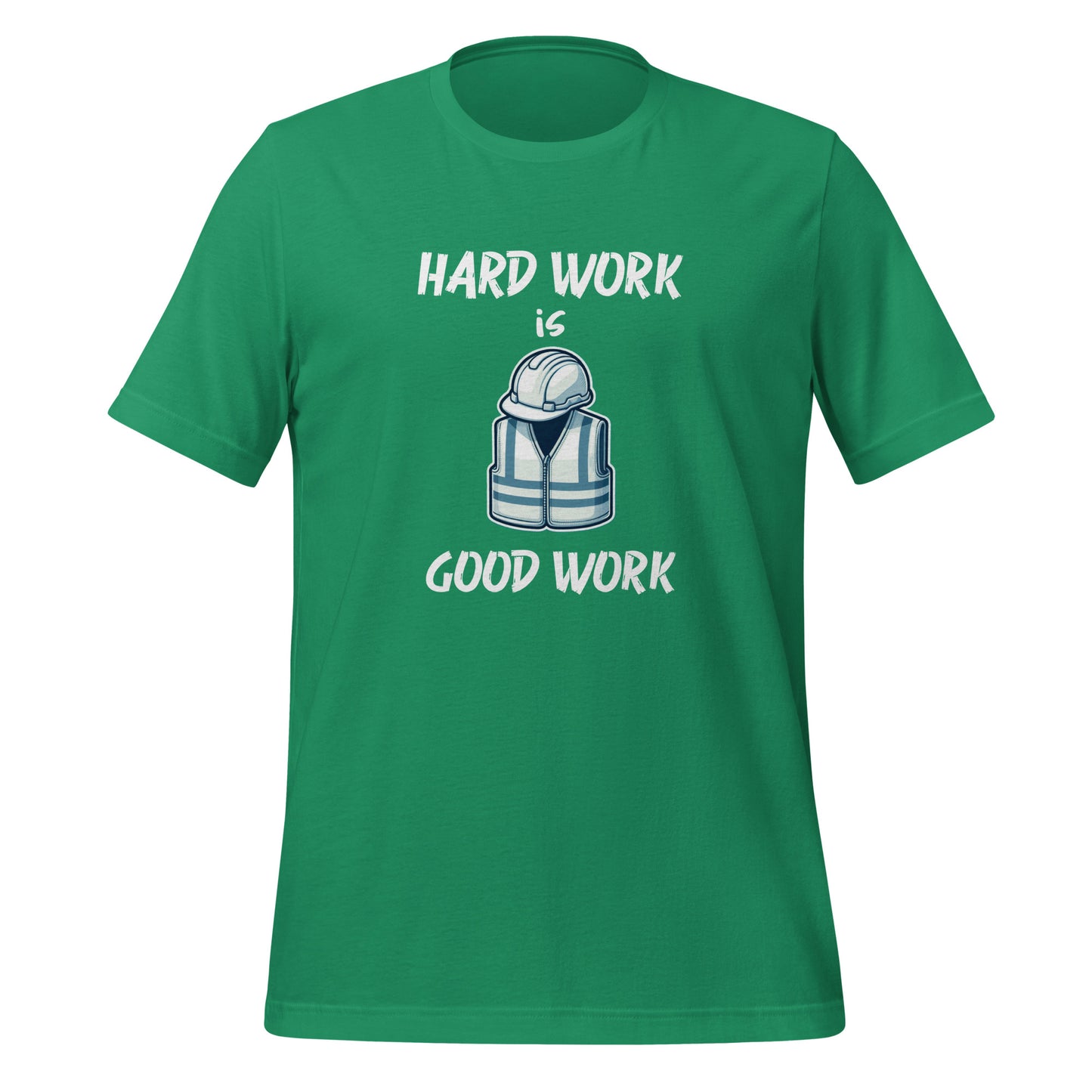 Hard Work Is Good Work