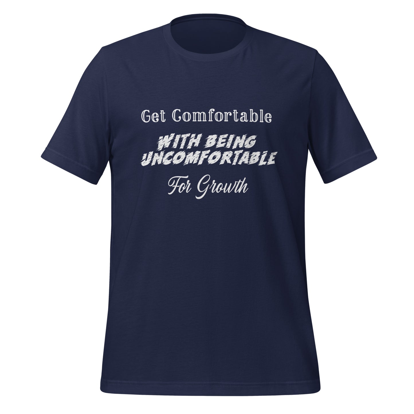 Get Comfortable With Being Uncomfortable For Growth