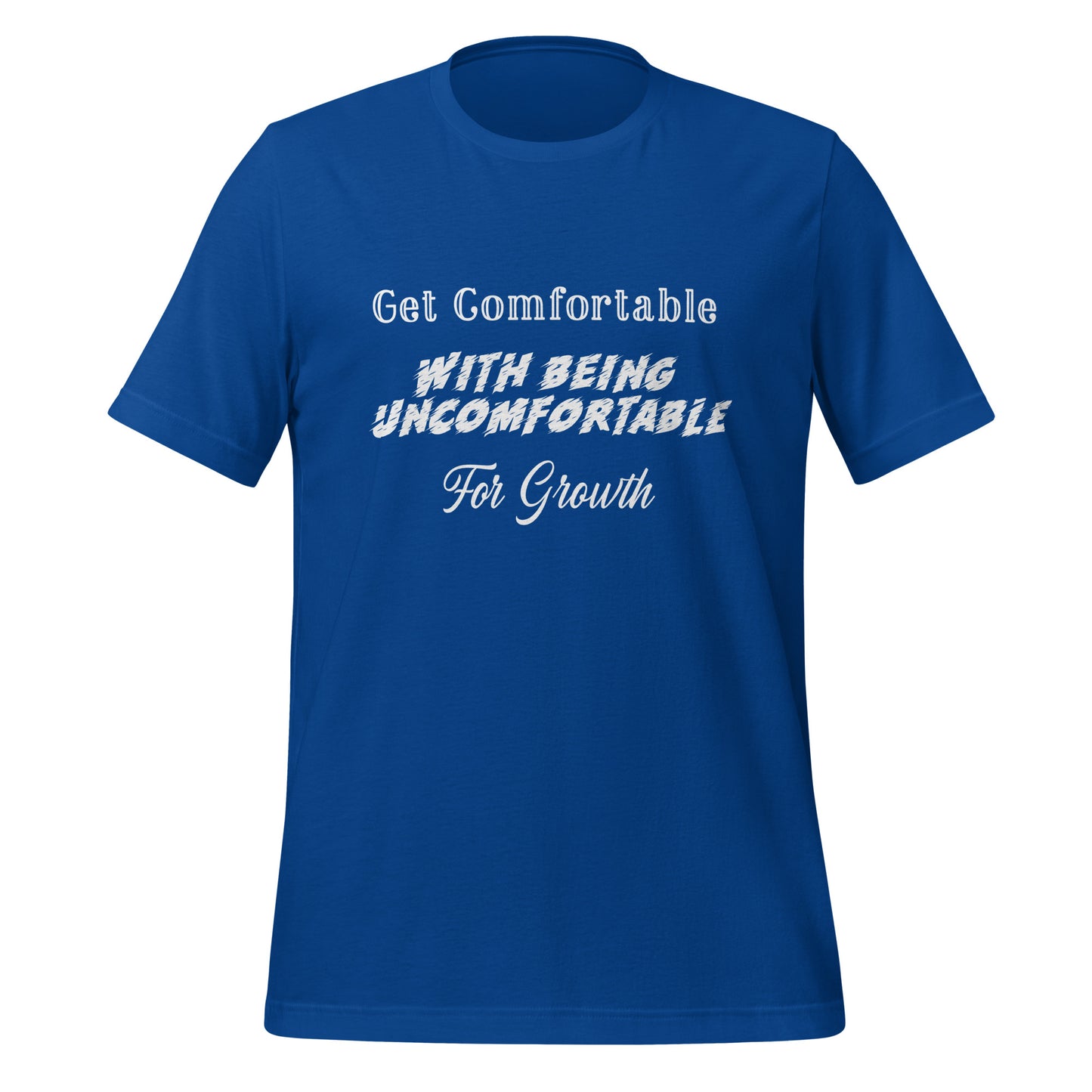 Get Comfortable With Being Uncomfortable For Growth