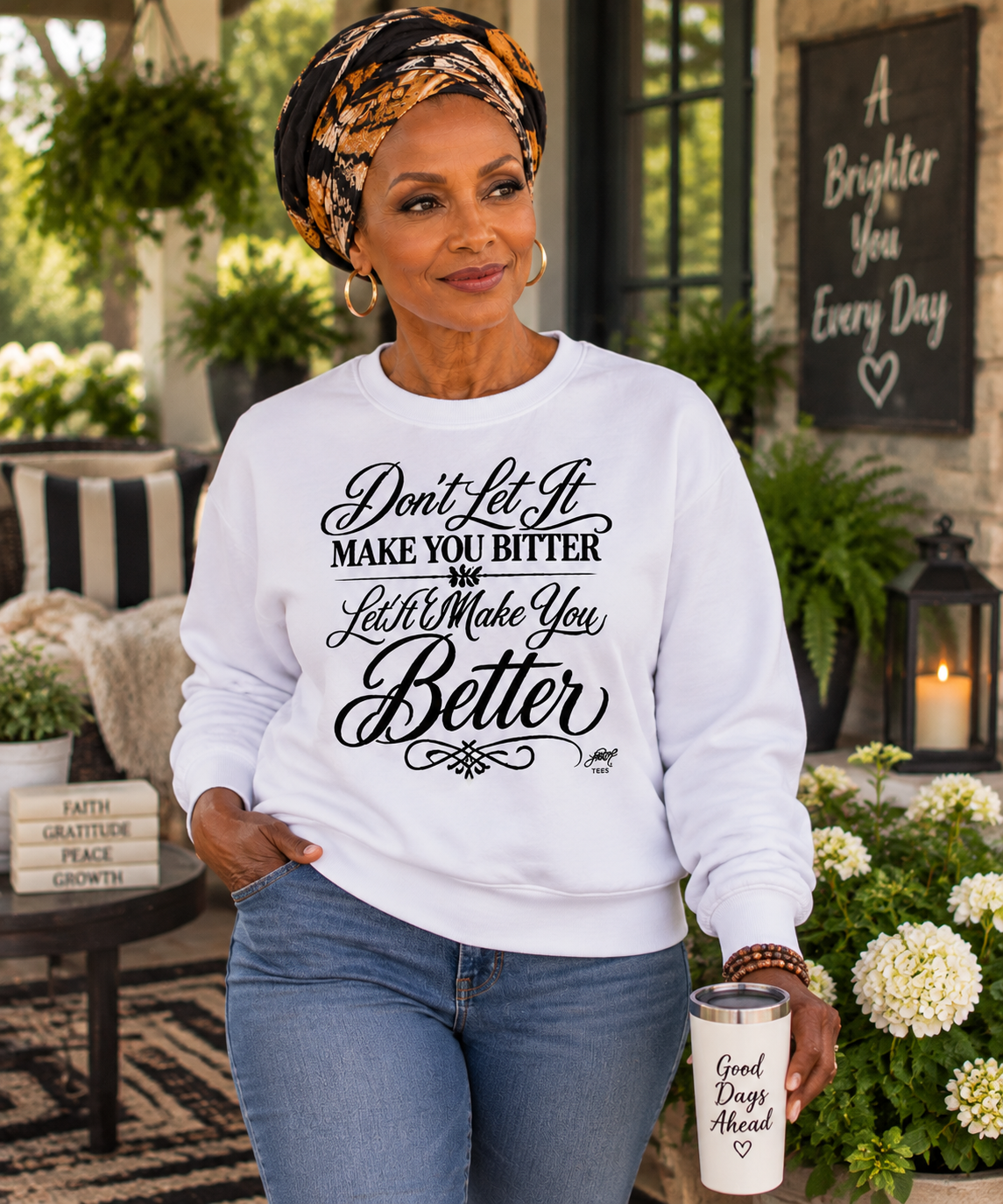 Don't Let It Make You Bitter, Let It Make You Better