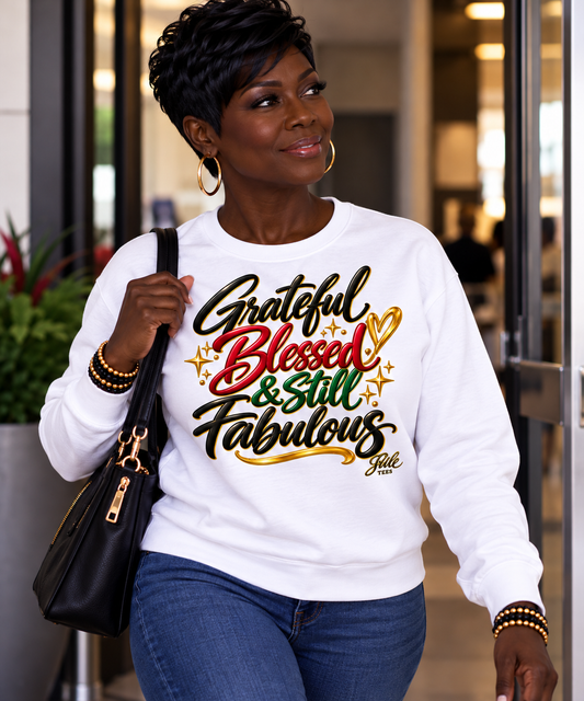 Grateful, Blessed & Still Fabulous