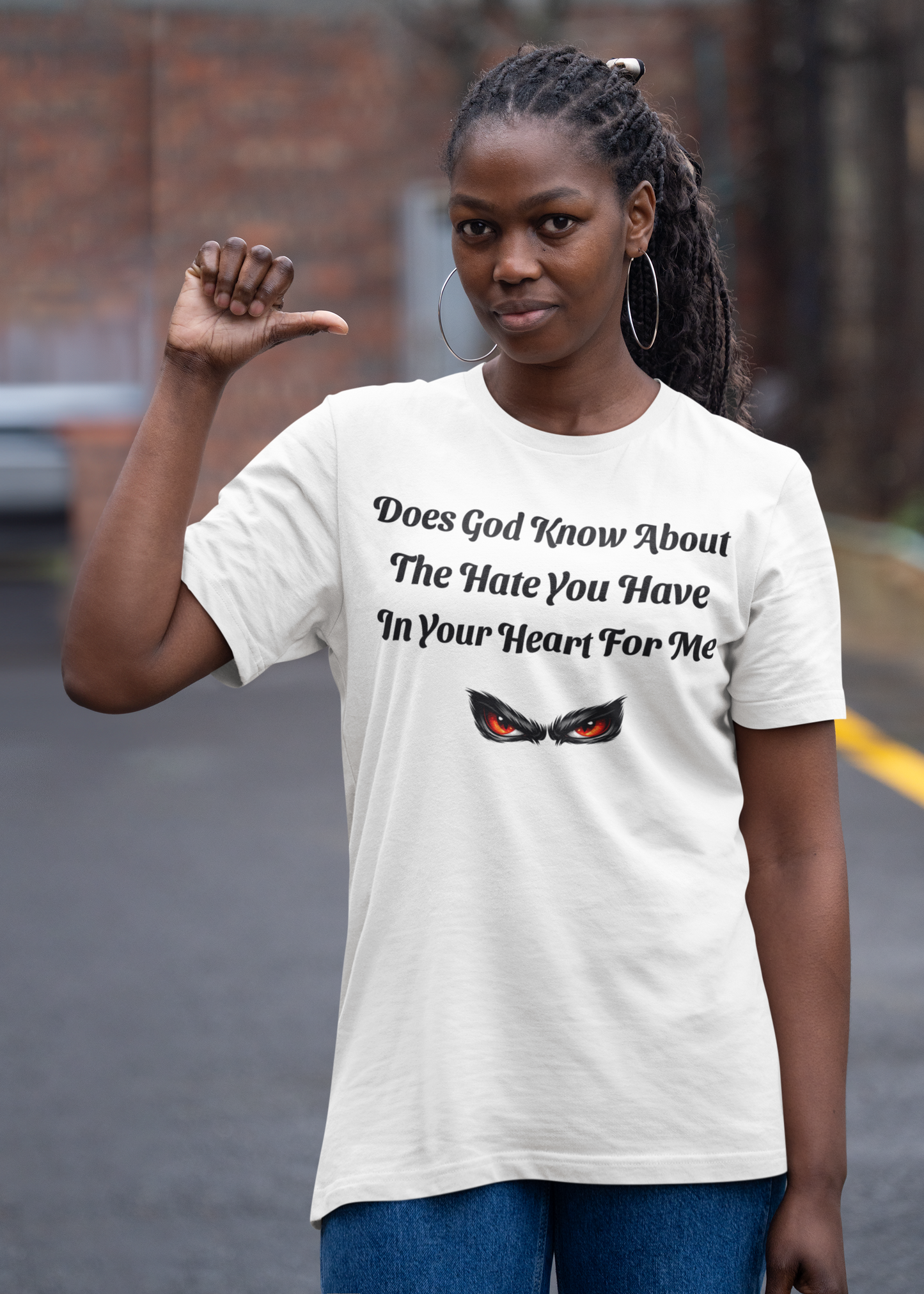 Does God Know About The Hate You Have In Your Heart For Me