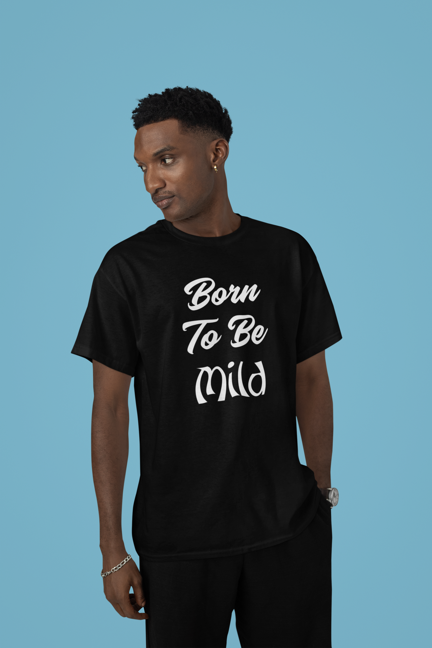 Born To Be Mild