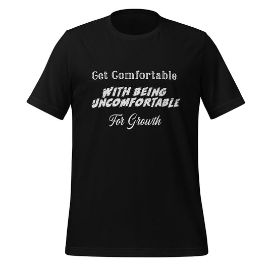 Get Comfortable With Being Uncomfortable For Growth
