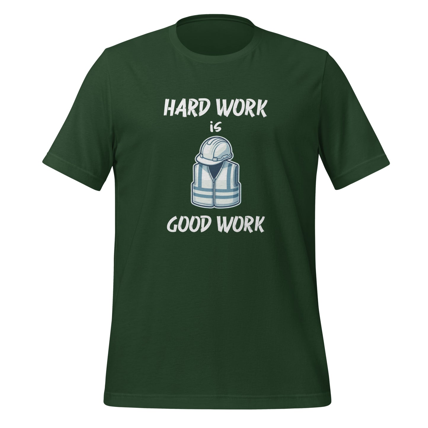 Hard Work Is Good Work