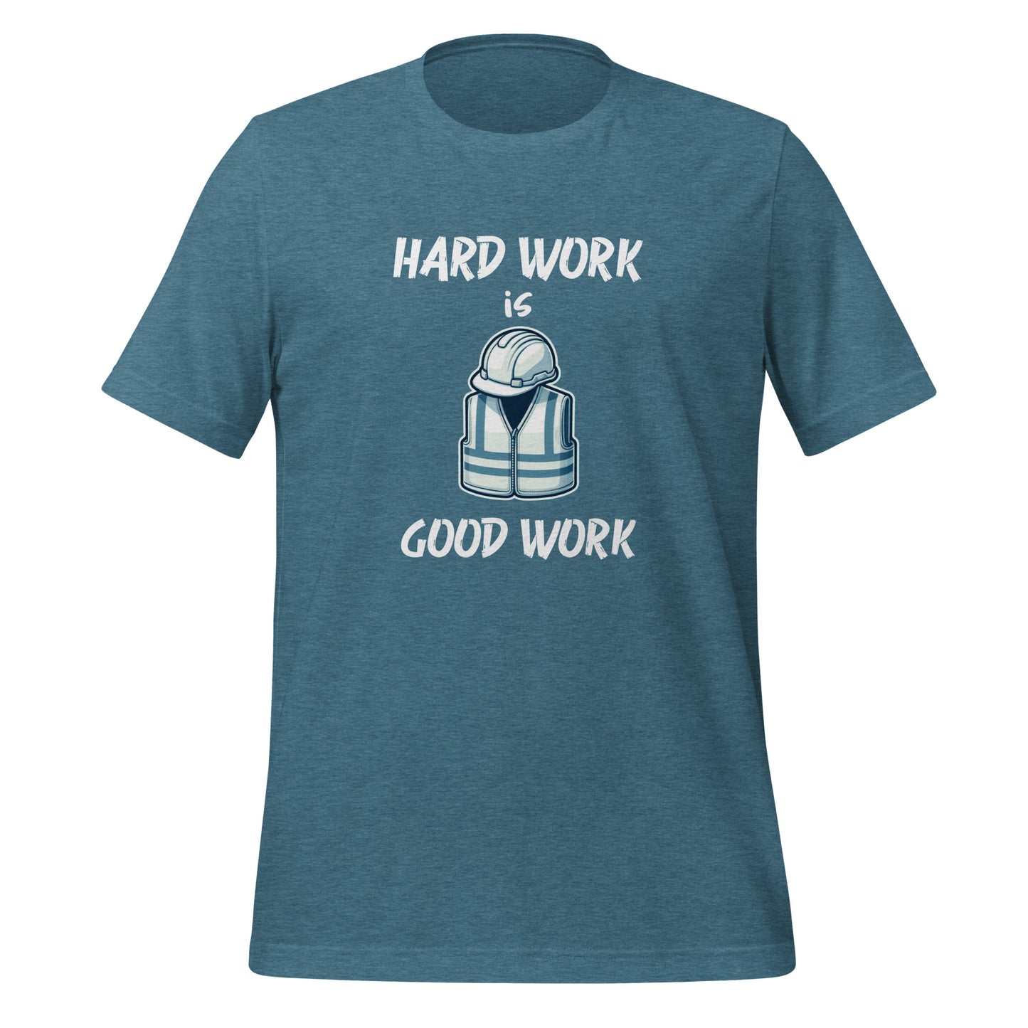 Hard Work Is Good Work